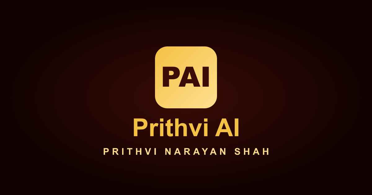Prithvi Narayan Shah - Timeless Wisdoms & AI Knowledge